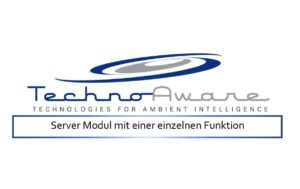TechnoAware VTrack-Custom1 Server Modul mit einer einzelnen Funktion